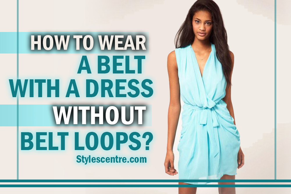 How to belt a dress best sale