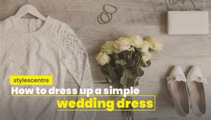 How to dress up a simple wedding dress