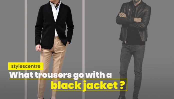 What trousers go with a black jacket copy