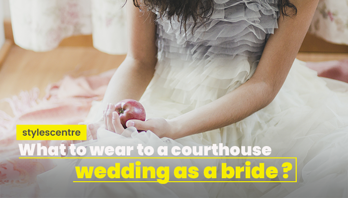 what-should-a-bride-wear-to-a-courthouse-wedding