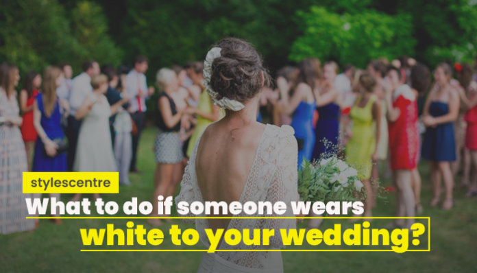 someone wears white to your wedding